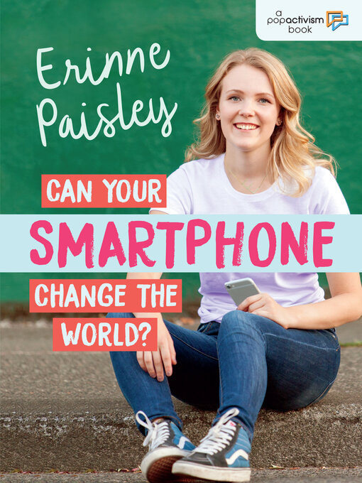 Title details for Can Your Smartphone Change the World? by Erinne Paisley - Wait list